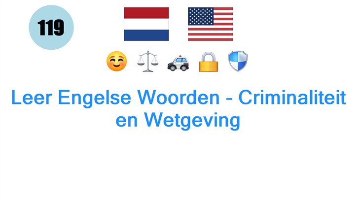 Leer Engelse Woorden - Criminaliteit en Wetgeving